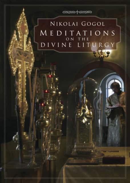 Meditations on the Divine Liturgy av Nikolai Gogol