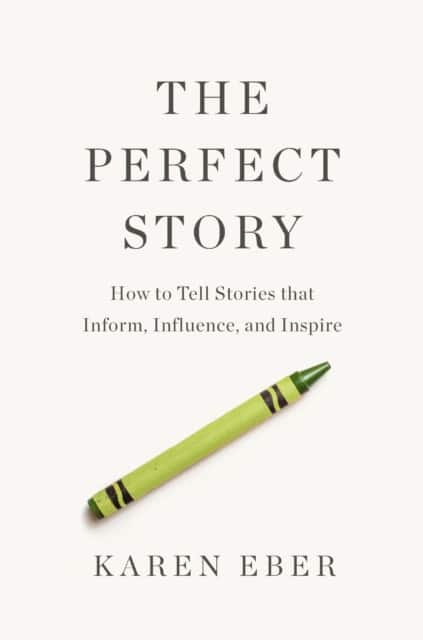 The Perfect Story av Karen Eber