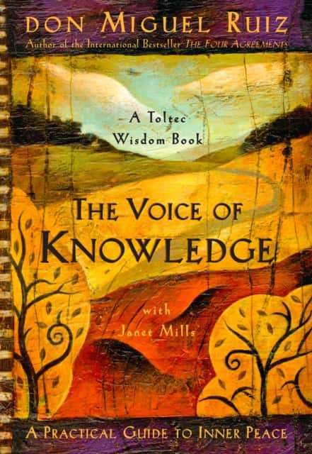 The Voice of Knowledge av Don Miguel Ruiz