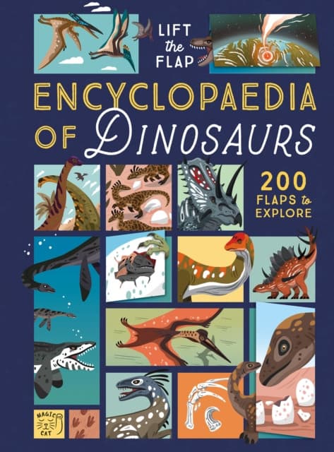 The Lift-the-Flap Encyclopaedia of Dinosaurs