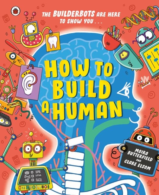 How to Build A Human
