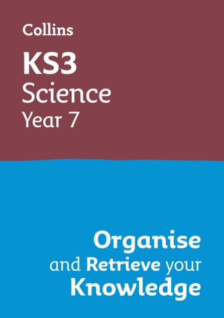 KS3 Science Year 7: Organise and retrieve your knowledge av Collins KS3