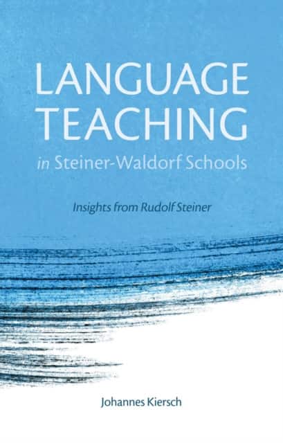 Language Teaching in Steiner-Waldorf Schools av Johannes Kiersch