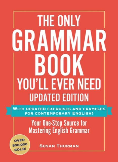 The Only Grammar Book You'll Ever Need, Updated Edition av Susan Thurman