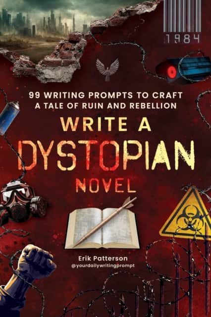 Write a Dystopian Novel av Erik Patterson