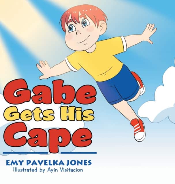 Gabe Gets His Cape av Emy Pavelka Jones