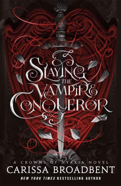 Slaying the Vampire Conqueror av Carissa Broadbent