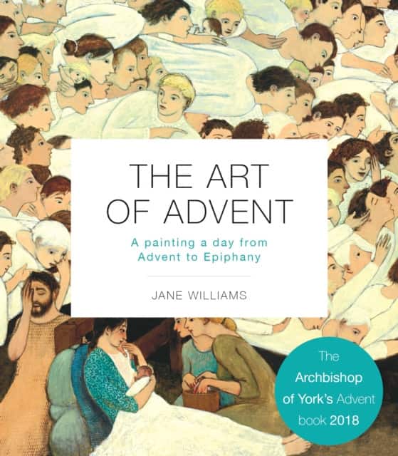The Art of Advent – A Painting a Day from Advent to Epiphany av Jane Williams