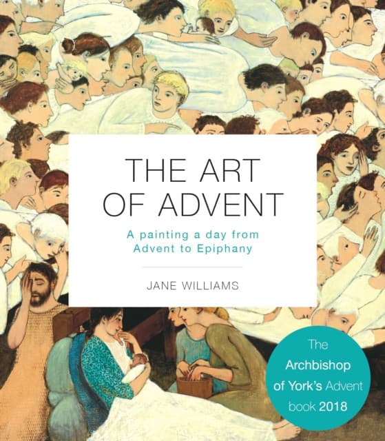 The Art of Advent – A Painting a Day from Advent to Epiphany
