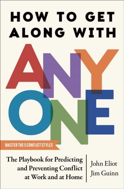 How to Get Along with Anyone av John Eliot