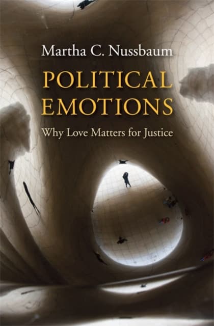 Political Emotions – Why Love Matters for Justice