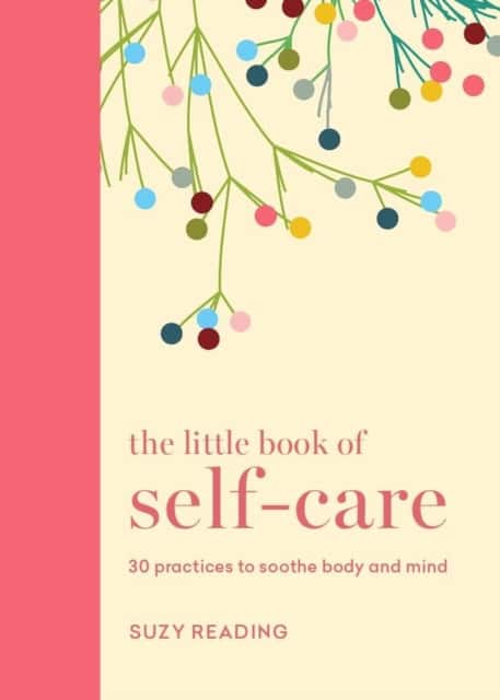 The Little Book of Self-care av Suzy Reading