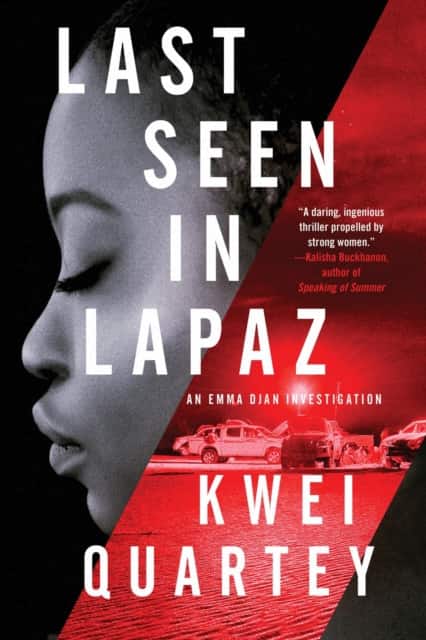 Last Seen in Lapaz av Kwei Quartey