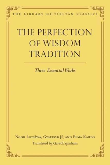 The Perfection of Wisdom Tradition av Gareth Sparham