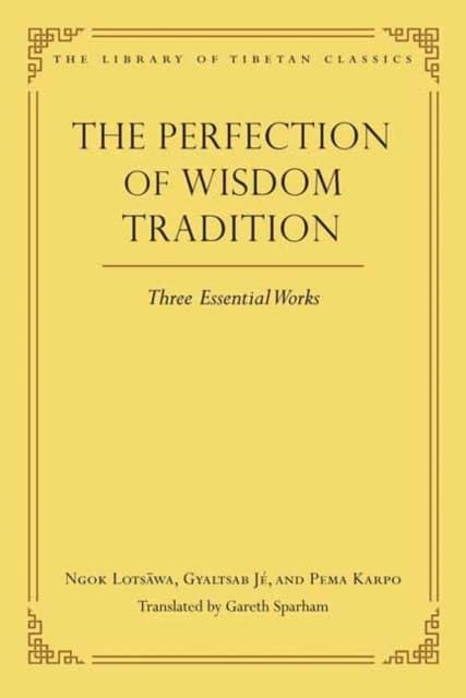 The Perfection of Wisdom Tradition