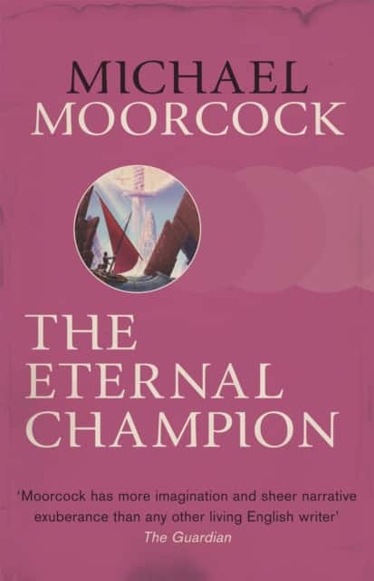 The Eternal Champion av Michael Moorcock