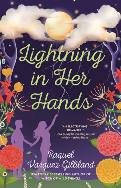 Lightning in Her Hands av Raquel Vasquez Gilliland