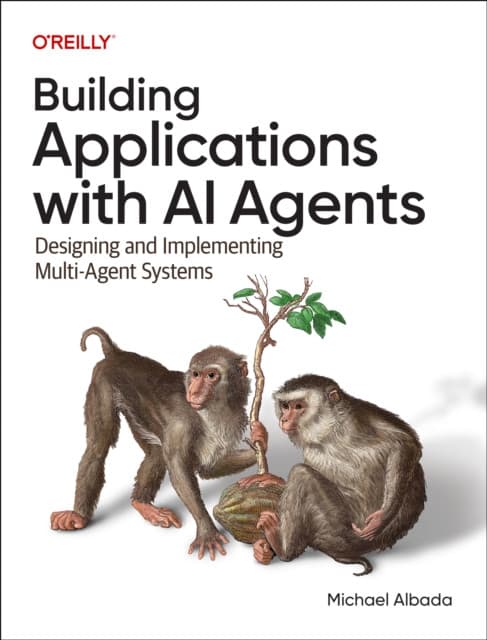 Building Applications with AI Agents