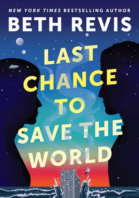 Last Chance to Save the World av Beth Revis