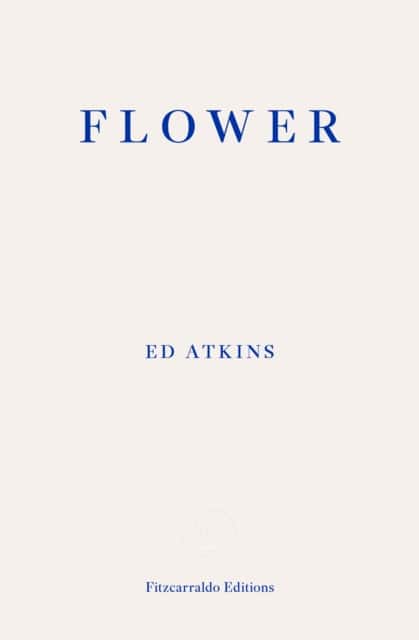 Flower av Ed Atkins
