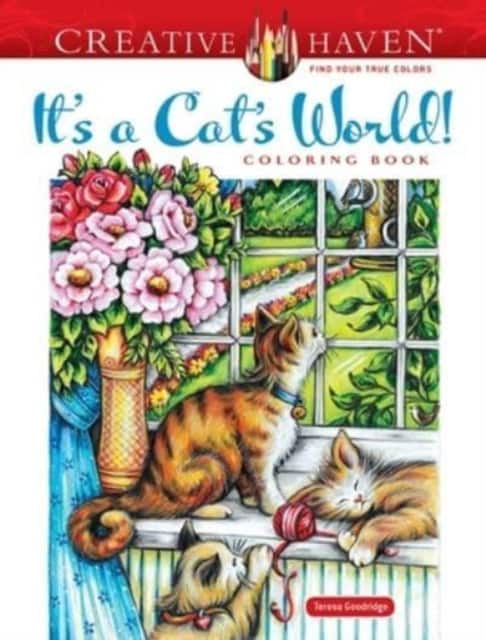 Creative Haven It's a Cat's World! Coloring Book av Teresa Goodridge