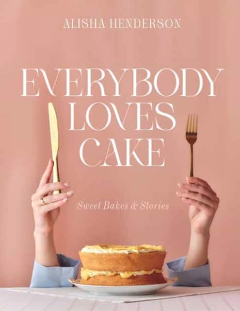Everybody Loves Cake av Alisha Henderson