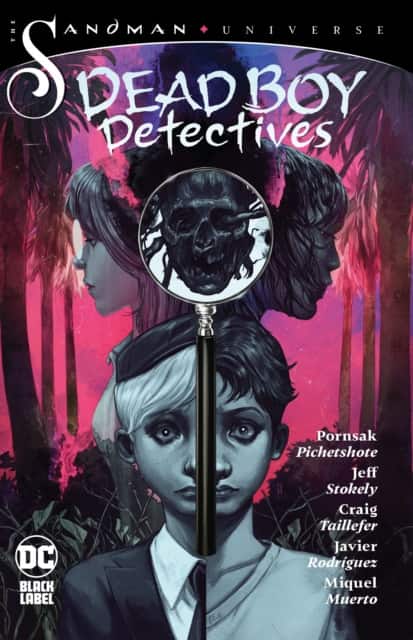 The Sandman Universe: Dead Boy Detectives av Pornsak Pichetshote