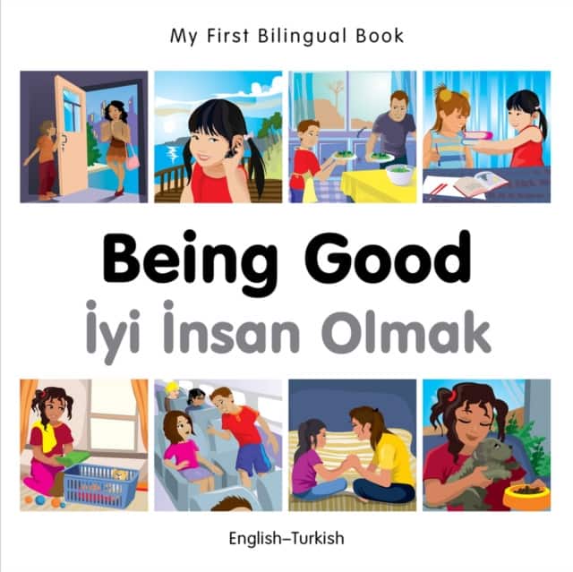My First Bilingual Book - Being Good - Turkish-english av Milet Publishing