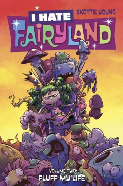 I Hate Fairyland Volume 2: Fluff My Life av Skottie Young