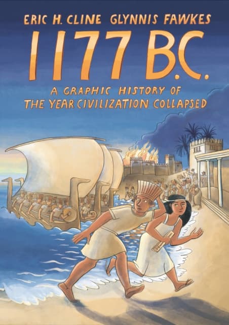 1177 B.C. – A Graphic History of the Year Civilization Collapsed