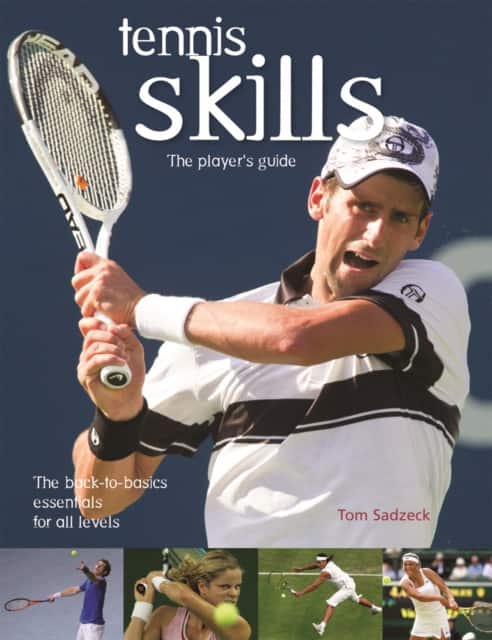 Tennis Skills av Tom Sadzeck