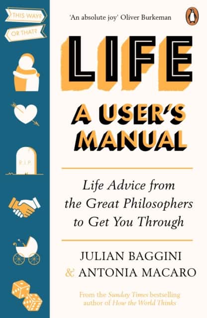 Life: A User's Manual av Julian Baggini
