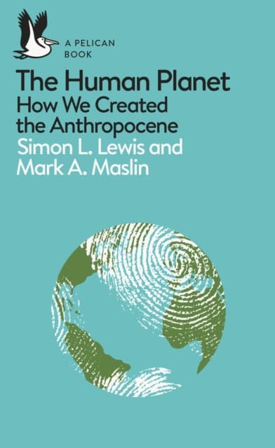The A Pelican Introduction: The Human Planet
