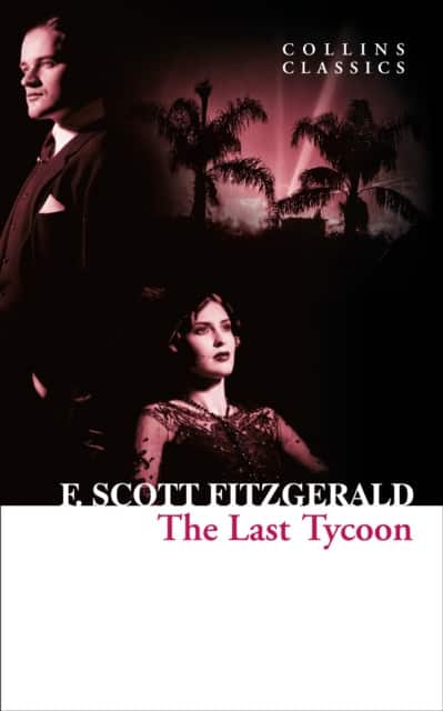The Last Tycoon av F Scott Fitzgerald