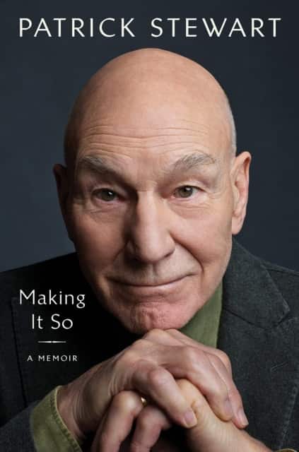 Making It So av Patrick Stewart
