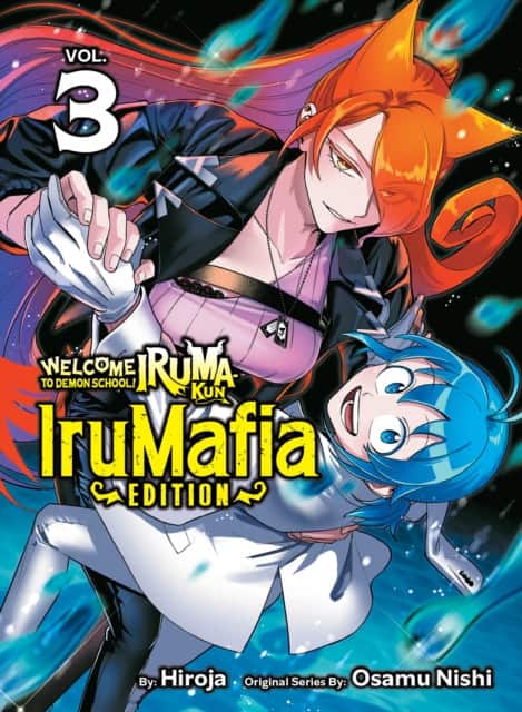 Welcome to Demon School! Iruma-kun: IruMafia Edition 3 av Osamu Nishi