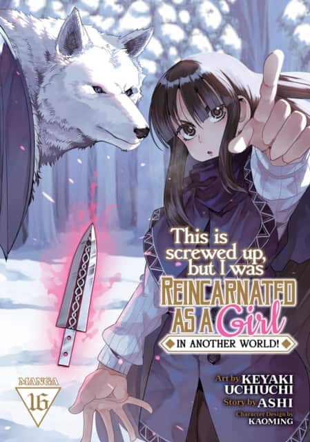 This Is Screwed Up, but I Was Reincarnated as a GIRL in Another World! (Manga) Vol. 16 av Ashi