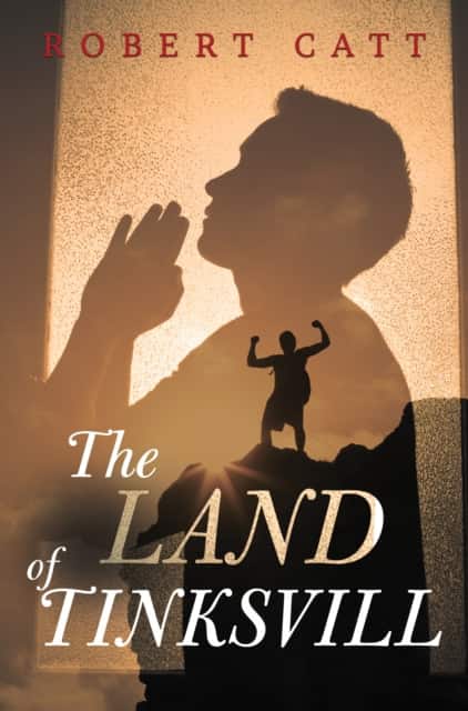 The Land of Tinksvill av Robert Catt