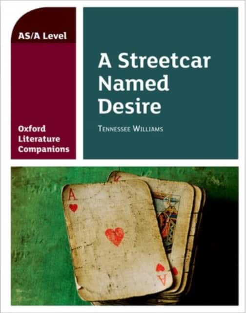 Oxford Literature Companions: A Streetcar Named Desire av Annie Fox