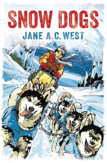 SNOW DOGS av Jane A. C. West