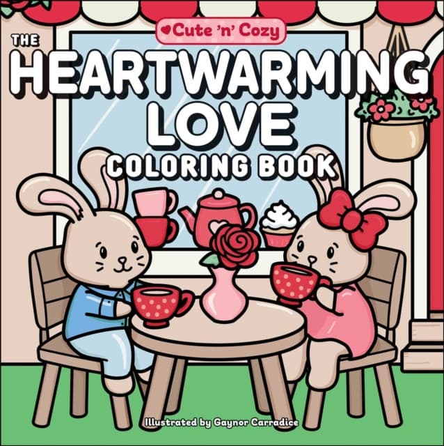 The Heartwarming Love Coloring Book