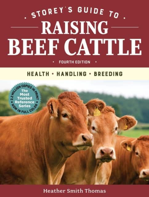Storey's Guide to Raising Beef Cattle, 4th Edition av Heather Smith Thomas