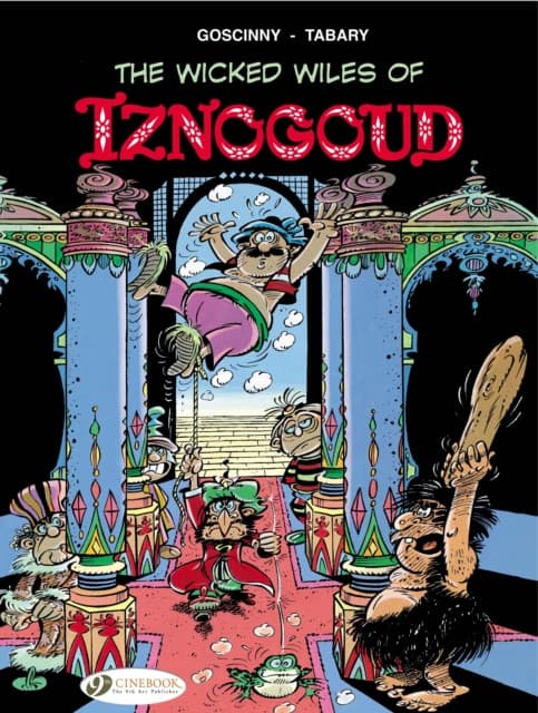Iznogoud Vol. 1: The Wicked Wiles of Iznogoud