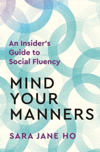 Mind Your Manners av Sara Jane Ho