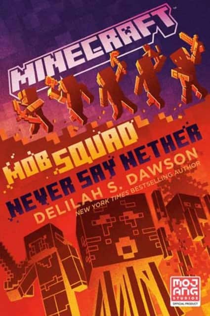 Minecraft: Mob Squad: Never Say Nether av Delilah S. Dawson