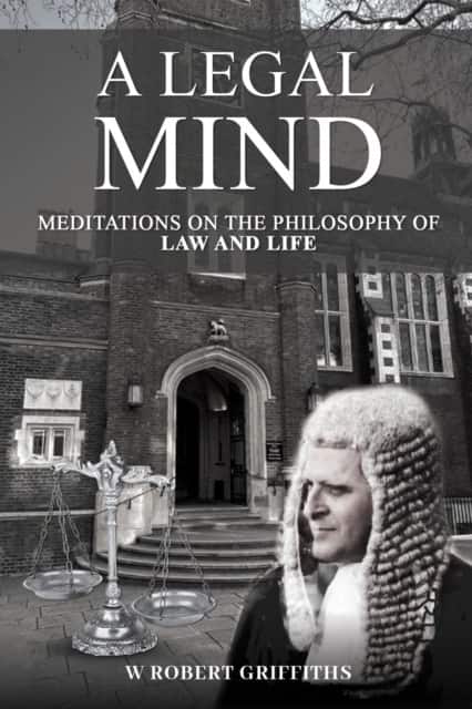 A Legal Mind av W Robert Griffiths