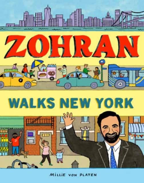 Zohran Walks New York av Millie von Platen