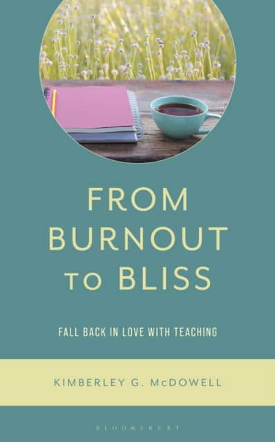 From Burnout to Bliss av Kimberley G. McDowell