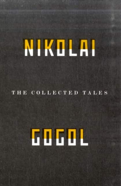 The Collected Tales Of Nikolai Gogol av Nikolai Vasilievich Gogol