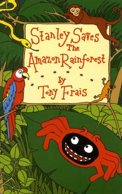 Stanley Saves the Amazon Rainforest av Tony Frais